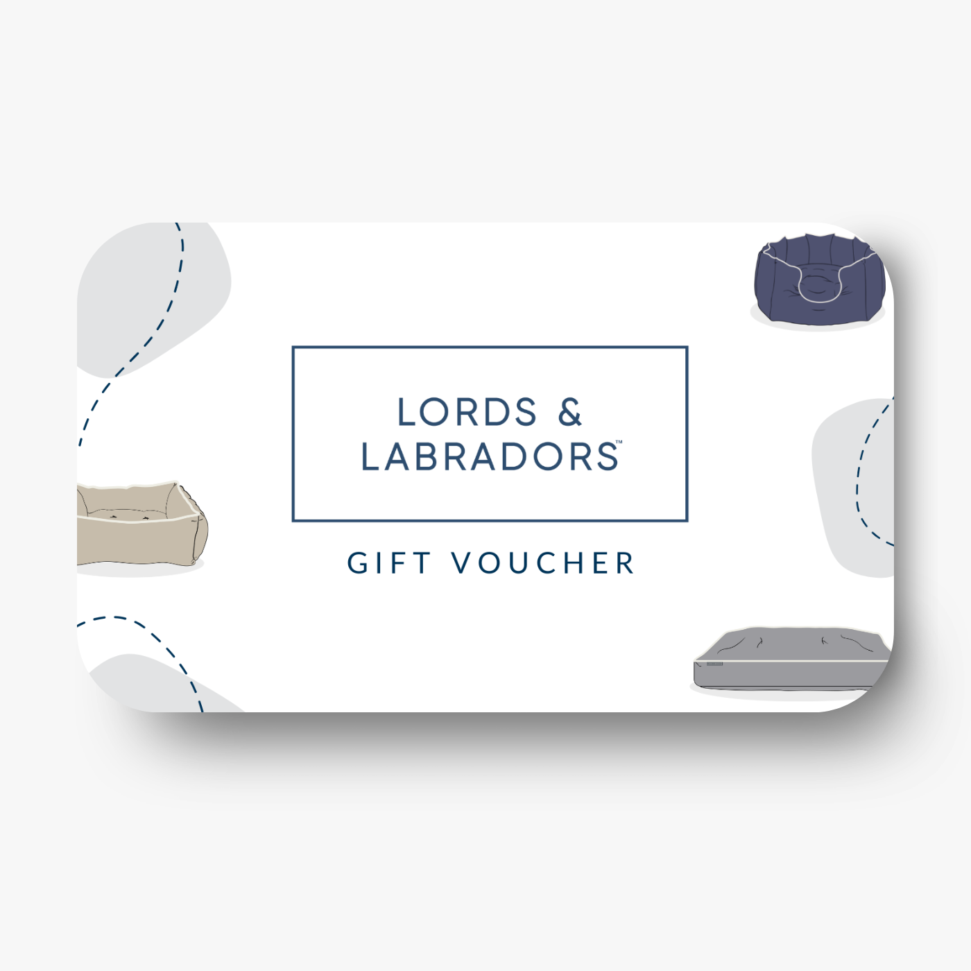 Present Your Pet Lover With The Perfect Gift For Any Special Occasion, With The Lords & Labradors Gift Voucher! Choose Your Amount And Email Straight To The Recipient!