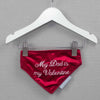 'My Dad Is My Valentine' Bandana in Cranberry Velvet by Lords & Labradors